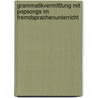 Grammatikvermittlung mit Popsongs im Fremdsprachenunterricht door Sandra Allmayer