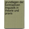 Grundlagen der Kontrastiven Linguistik in Theorie und Praxis door Özlem Tekin