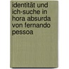 Identität und Ich-Suche in Hora Absurda von Fernando Pessoa by Diego Am Orde