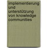Implementierung und Unterstützung von Knowledge Communities door Ralf Meier