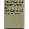 Interactive Dvd Lecture Series For Developmental Mathematics by Not Available