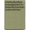Interkulturelles Management in österreichischen Unternehmen door Karin Kovats
