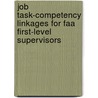 Job Task-competency Linkages For Faa First-level Supervisors by United States Government