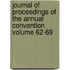 Journal of Proceedings of the Annual Convention Volume 62-69