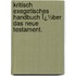Kritisch Exegetisches Handbuch Ï¿½Ber Das Neue Testament.