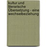 Kultur und literarische Übersetzung - eine Wechselbeziehung by Peter Krois