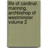 Life of Cardinal Manning, Archbishop of Westminster Volume 2 by Edmund Sheridan Purcell
