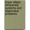 Linear Elliptic Differential Systems and Eigenvalue Problems door Gaetano Fichera