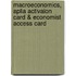 Macroeconomics, Aplia Activaion Card & Economist Access Card
