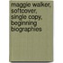 Maggie Walker, Softcover, Single Copy, Beginning Biographies