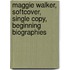 Maggie Walker, Softcover, Single Copy, Beginning Biographies