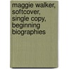 Maggie Walker, Softcover, Single Copy, Beginning Biographies door Garnet N. Jackson