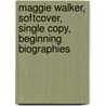Maggie Walker, Softcover, Single Copy, Beginning Biographies by Garnet N. Jackson