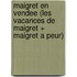 Maigret En Vendee (Les Vacances De Maigret + Maigret a Peur)