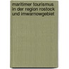 Maritimer Tourismus in der Region Rostock und imWarnowgebiet door Seifert Doreen