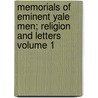 Memorials of Eminent Yale Men; Religion and Letters Volume 1 door Jr. Anson Phelps Stokes