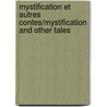 Mystification Et Autres Contes/Mystification and Other Tales door Edgar Allan Poe