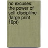 No Excuses: The Power Of Self-Disciplilne (Large Print 16Pt) door Brian Tracy