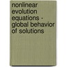 Nonlinear Evolution Equations - Global Behavior of Solutions by Alain Haraux