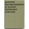 Potential disintermediation of tourism distribution channels by Stefanie Hartmann