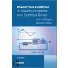 Predictive Control of Power Converters and Electrical Drives door Patricio Cortes