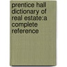 Prentice Hall Dictionary Of Real Estate:A Complete Reference door Jerry Cox