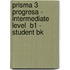 Prisma 3 Progresa - Intermediate Level  B1 - Student Bk