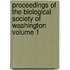 Proceedings of the Biological Society of Washington Volume 1