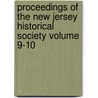 Proceedings of the New Jersey Historical Society Volume 9-10 door New Jersey Historical Society