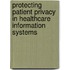 Protecting Patient Privacy in Healthcare Information Systems