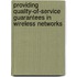 Providing Quality-of-Service Guarantees in Wireless Networks