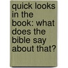 Quick Looks in the Book: What Does the Bible Say about That? door Freeman-Smith