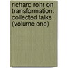 Richard Rohr on Transformation: Collected Talks (Volume One) by Richard Rohr