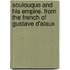 Soulouque and His Empire. from the French of Gustave D'Alaux