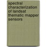 Spectral Characterization of Landsat Thematic Mapper Sensors door United States Government