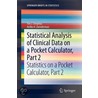 Statistical Analysis of Clinical Data on a Pocket Calculator door T.J. Cleophas