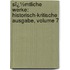 Sï¿½Mtliche Werke: Historisch-Kritische Ausgabe, Volume 7