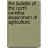 The Bulletin of the North Carolina Department of Agriculture