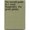 The Connell Guide to F. Scott Fitzgerald's  The Great Gatsby door John Sutherland