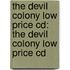 The Devil Colony Low Price Cd: The Devil Colony Low Price Cd