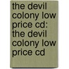 The Devil Colony Low Price Cd: The Devil Colony Low Price Cd door James Rollins