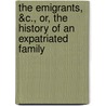 The Emigrants, &C., Or, the History of an Expatriated Family door Wollstonecraft Mary 1759-1797