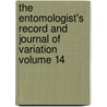 The Entomologist's Record and Journal of Variation Volume 14 door James William Tutt