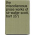 The Miscellaneous Prose Works Of Sir Walter Scott, Bart (27)