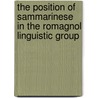 The Position of Sammarinese in the Romagnol Linguistic Group door Alexander Michelotti