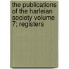 The Publications of the Harleian Society Volume 7; Registers door Harleian Society