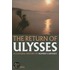 The Return of Ulysses: A Cultural History of Homer's Odyssey
