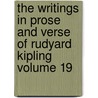 The Writings in Prose and Verse of Rudyard Kipling Volume 19 door Rudyard Kilpling