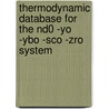 Thermodynamic Database For The Nd0 -yo -ybo -sco -zro System door United States Government