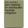 U.S.-U.S.S.R. Joint Meeting on Earthquake Hazards Mitigation door Division of Natural Hazard Mitigation